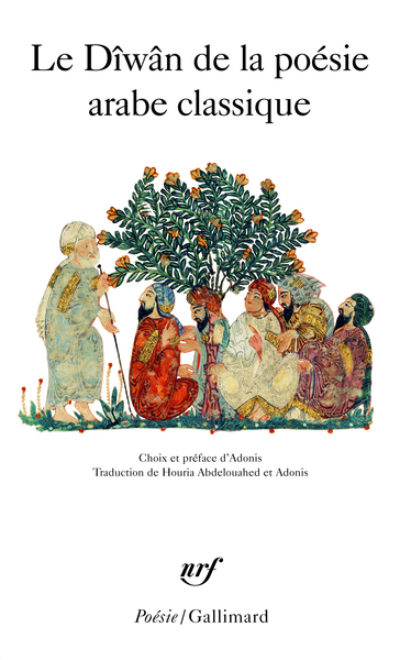 Le Dîwân de la poésie arabe classique (9782070358373-front-cover)
