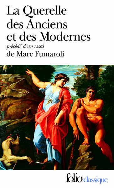 La Querelle des Anciens et des Modernes, (XVIIᵉ-XVIIIᵉ siècles) (9782070387526-front-cover)
