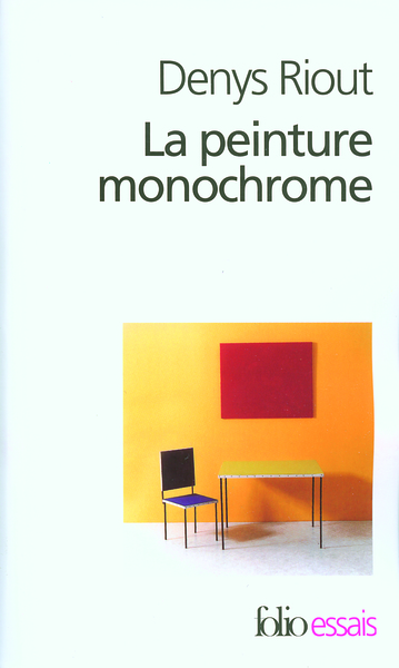 La peinture monochrome, Histoire et archéologie d'un genre (9782070318292-front-cover)