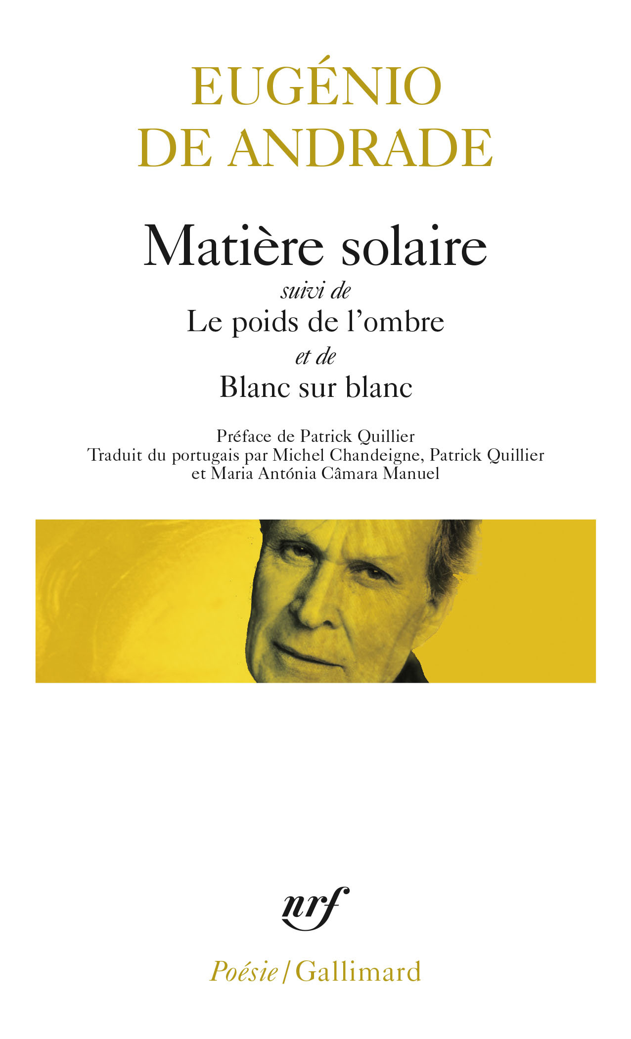 Matière solaire/Le poids de l'ombre/Blanc sur blanc (9782070314683-front-cover)