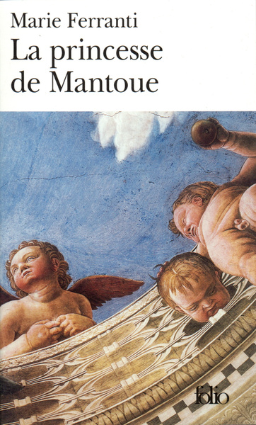 La Princesse de Mantoue (9782070313877-front-cover)