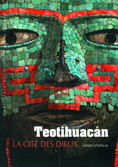 Teotihuacán, La cité des Dieux (9782070357468-front-cover)