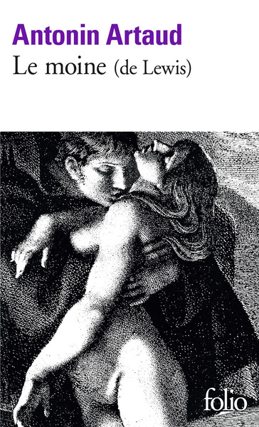 Le Moine, Roman de M.G. Lewis raconté par Antonin Artaud (9782070366903-front-cover)