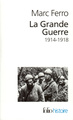 La Grande guerre, (1914-1918) (9782070325832-front-cover)