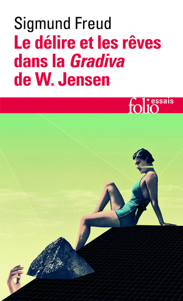 Le délire et les rêves dans la "Gradiva" de W. Jensen (9782070326747-front-cover)