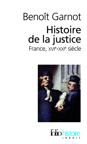Histoire de la justice, France, XVIᵉ-XXIᵉ siècles (9782070396689-front-cover)