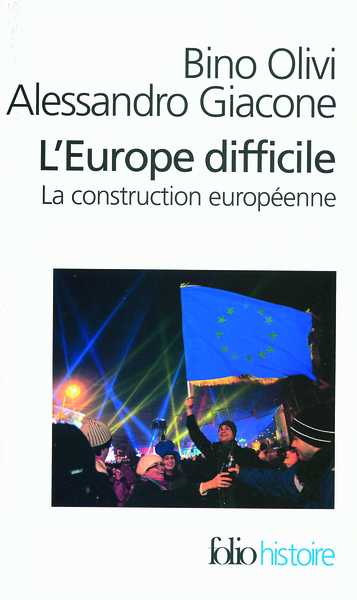 L'Europe difficile, Histoire politique de la construction européenne (9782070345755-front-cover)