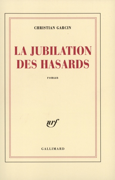 La Jubilation des hasards (9782070315369-front-cover)