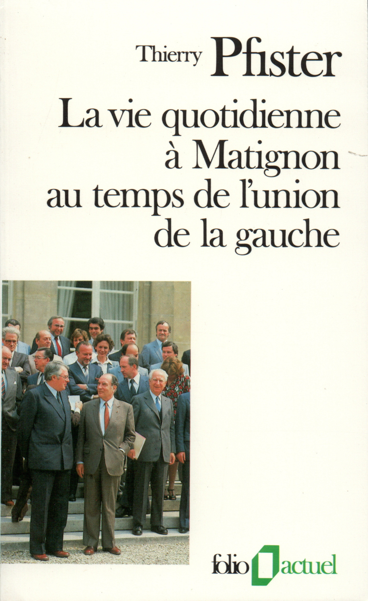 La Vie quotidienne à Matignon au temps de l'union de la gauche (9782070323661-front-cover)