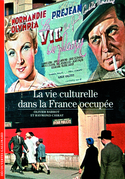 La vie culturelle dans la France occupée (9782070358212-front-cover)