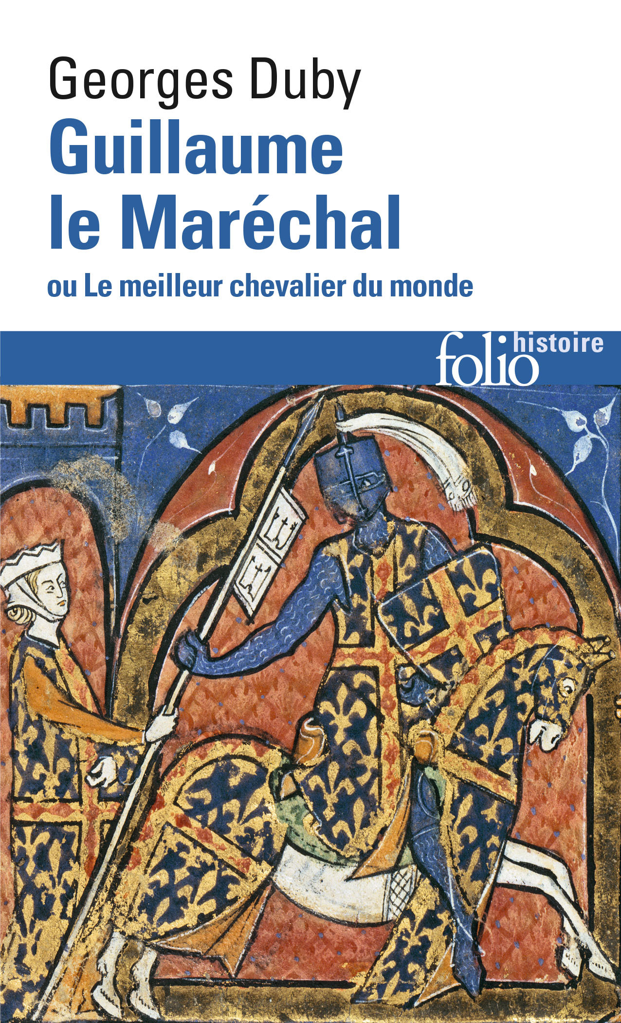 Guillaume le Maréchal ou Le meilleur chevalier du monde (9782070323449-front-cover)