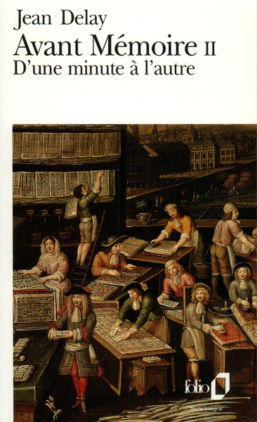 Avant Mémoire, D'une minute à l'autre (Paris, 1555-1736) (9782070388394-front-cover)