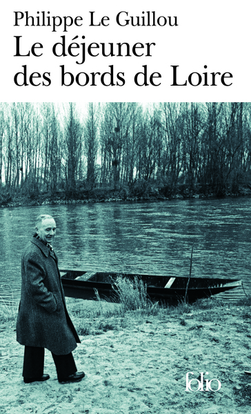 Le déjeuner des bords de Loire/Monsieur Gracq (9782070343553-front-cover)