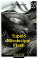 Tupelo Mississippi Flash (9782070304790-front-cover)