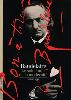 Baudelaire, Le soleil noir de la modernité (9782070314140-front-cover)