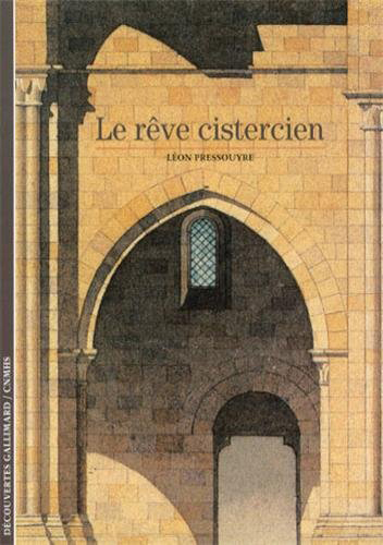 Le rêve cistercien (9782070317745-front-cover)