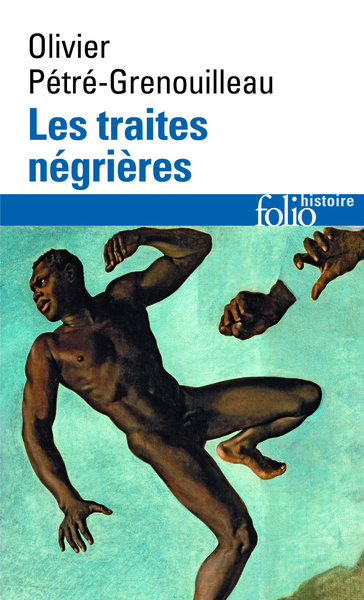 Les traites négrières, Essai d'histoire globale (9782070339020-front-cover)