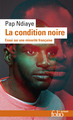 La condition noire, Essai sur une minorité française (9782070361533-front-cover)