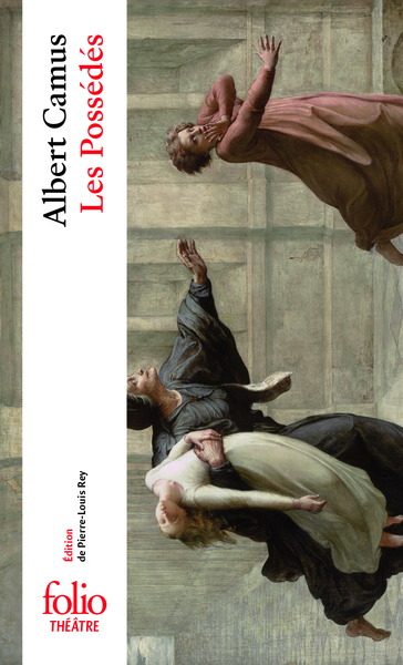 Les Possédés, Pièce en trois parties adaptée du roman de Dostoïevski (9782070399253-front-cover)