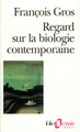 Regard sur la biologie contemporaine (9782070327430-front-cover)