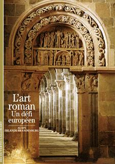 L'Art roman, Un défi européen (9782070300686-front-cover)