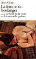 La Femme du boulanger / Le Bout de la route /Lanceurs de graines (9782070370795-front-cover)