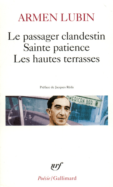 Le Passager clandestin - Sainte patience - Les Hautes terrasses et autres poèmes (9782070306800-front-cover)