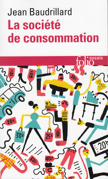 La Société de consommation, Ses mythes, ses structures (9782070323494-front-cover)