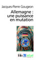 Allemagne : une puissance en mutation (9782070336920-front-cover)