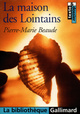 La Maison des Lointains (9782070317448-front-cover)