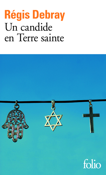 Un candide en Terre sainte (9782070398003-front-cover)