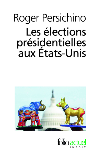 Les élections présidentielles aux États-Unis (9782070359189-front-cover)