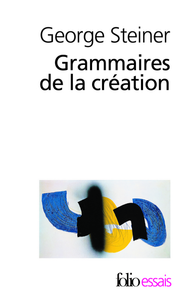 Grammaires de la création (9782070357581-front-cover)