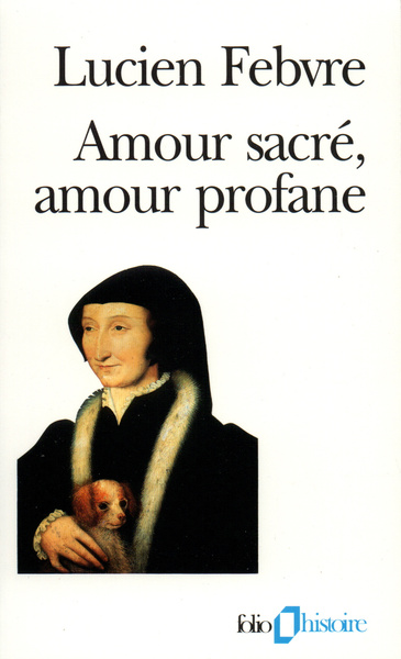 Amour sacré, amour profane, Autour de l'"Heptaméron" (9782070329359-front-cover)