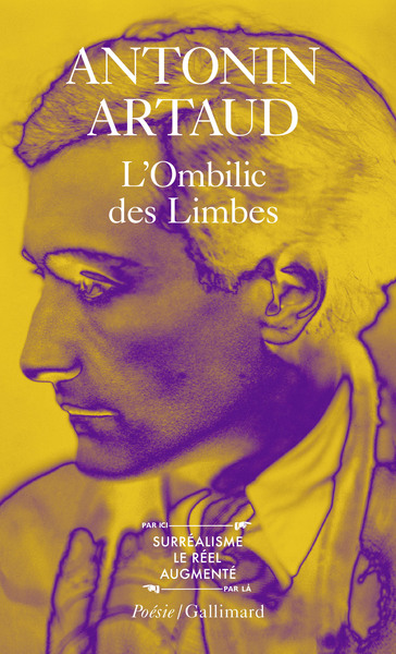 L'Ombilic des limbes / Le Pèse-nerfs /Fragments d'un journal d'enfer /L' Art et la mort /Textes de la période surréaliste / Corr (9782070300198-front-cover)