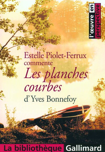 Les planches courbes d'Yves Bonnefoy (9782070309986-front-cover)
