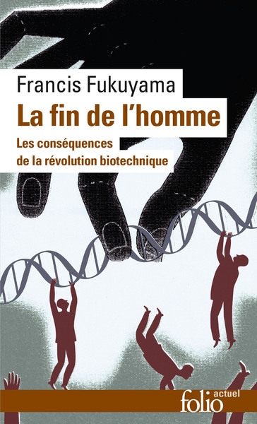 La Fin de l'homme, Les conséquences de la révolution biotechnique (9782070304431-front-cover)