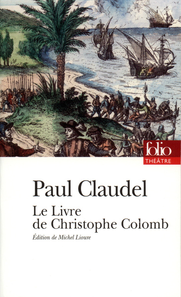 Le Livre de Christophe Colomb, Drame lyrique en deux parties (9782070301317-front-cover)
