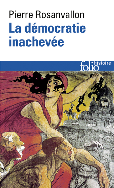 La Démocratie inachevée, Histoire de la souveraineté du peuple en France (9782070301621-front-cover)
