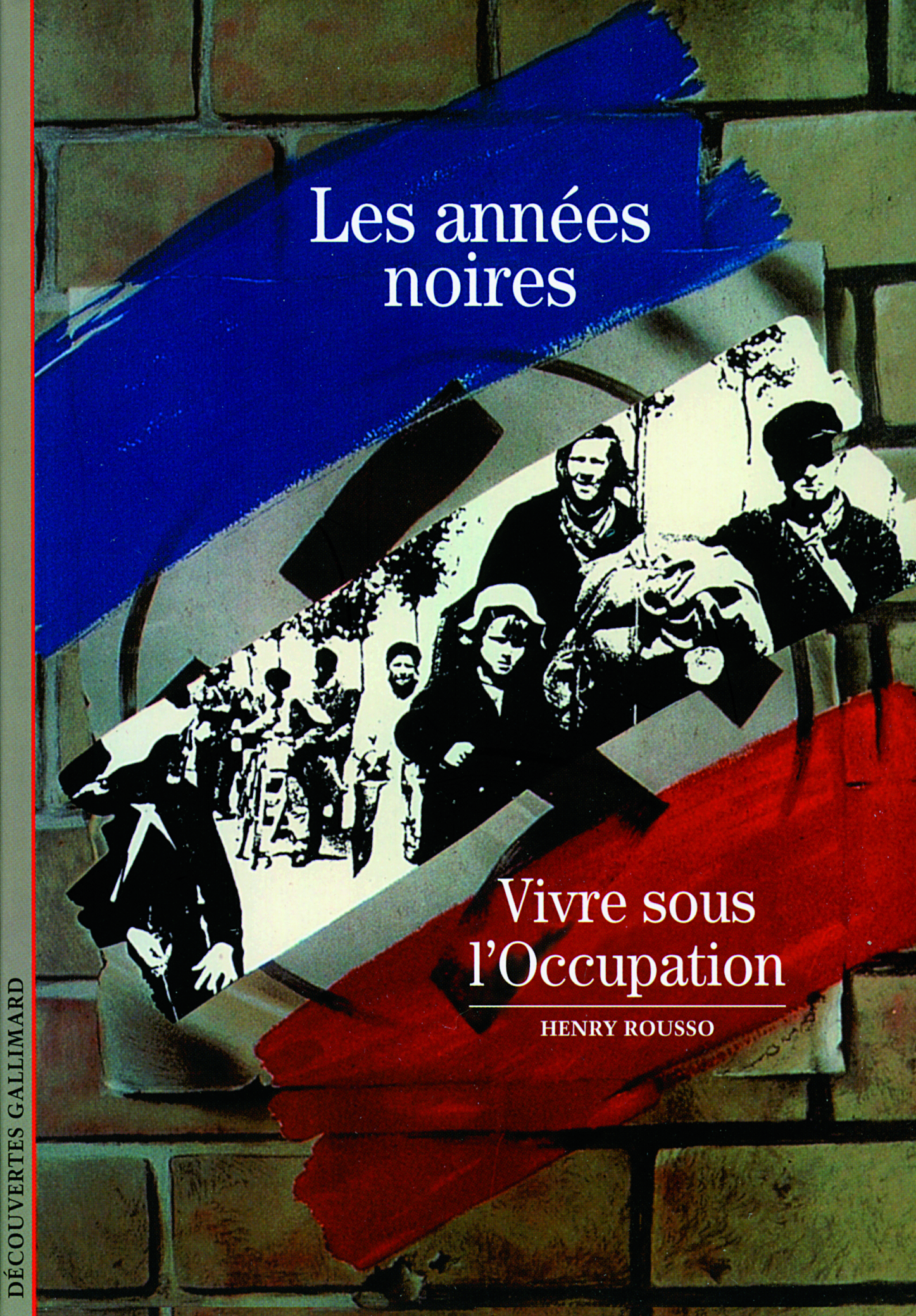 Les années noires, Vivre sous l'Occupation (9782070399741-front-cover)