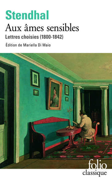 Aux âmes sensibles, Lettres choisies (1800-1842) (9782070338603-front-cover)