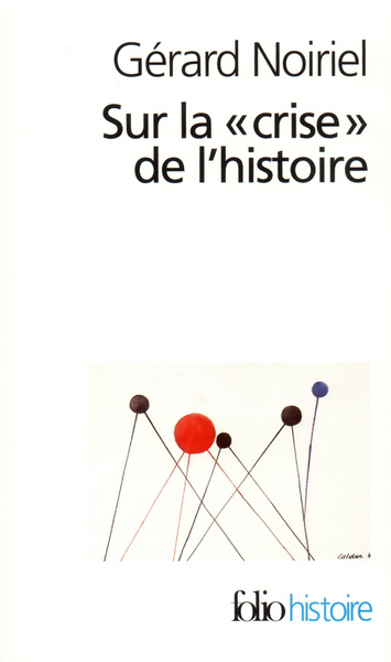 Sur la "crise" de l'histoire (9782070306718-front-cover)