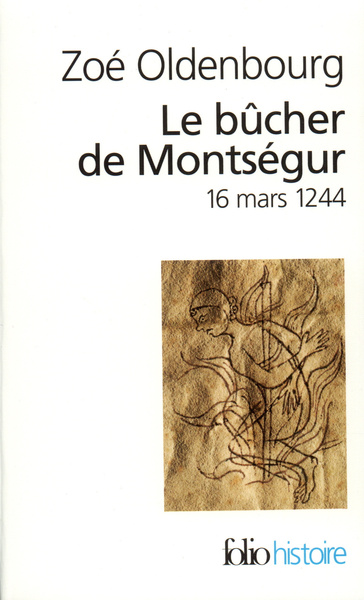 Le Bûcher de Montségur, (16 mars 1244) (9782070325078-front-cover)
