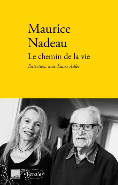 Le chemin de la vie entretiens avec Laure Adler, suivi de quatre textes critiques sur Henri Calet, Baudelaire, Balzac et Malcom  (9782864326410-front-cover)