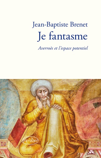 Je fantasme, Averroès et l'espace potentiel (9782864329091-front-cover)