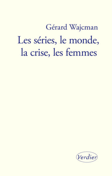 Les series, le monde, la crise, les femmes (9782864329930-front-cover)