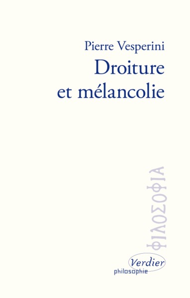 Droiture et mélancolie sur les écrits de Marc Aurèle (9782864328643-front-cover)