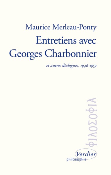 ENTRETIENS AVEC GEORGES CHARBONNIER, ET AUTRES DIALOGUES 1946-1959 (9782864328940-front-cover)
