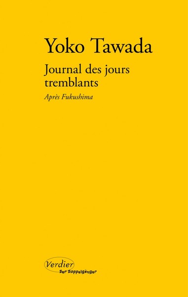 Journal des jours tremblants après Fukushima, précédé de Trois leçons de poétique (9782864326670-front-cover)