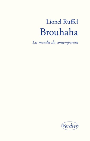 BROUHAHA LES MONDES DU CONTEMPORAIN (9782864328537-front-cover)